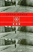 Orhan Pamuk: Kar (Turkish language, 2002, İletişim)