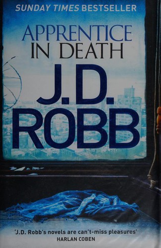 Nora Roberts: Apprentice in Death: 43 (2016, Berkley)