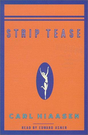 Carl Hiaasen: Strip Tease (2001, Random House Audio)