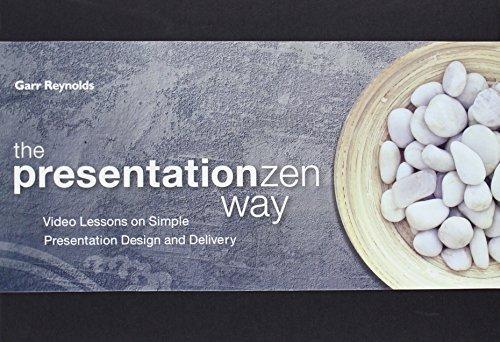 Garr Reynolds: The Presentation Zen Way (2010)