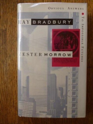 Ray Bradbury: Yestermorrow (1991)