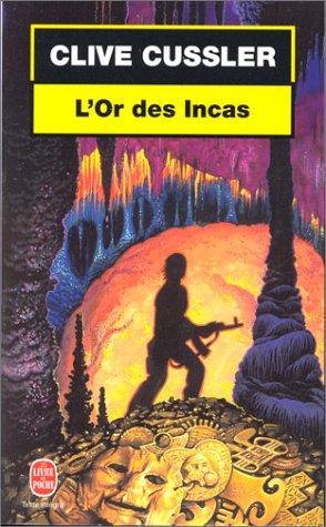 Clive Cussler: L'or des Incas (Paperback, LGF)