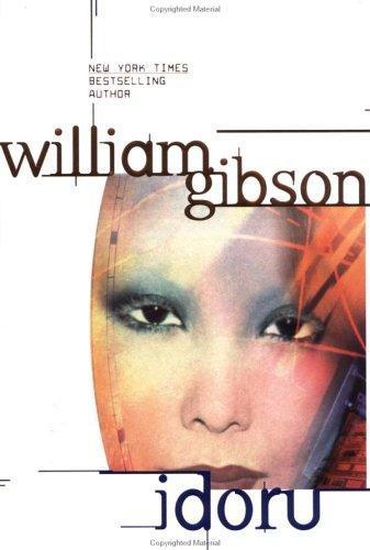 William Gibson: Idoru (Bridge #2) (2003, Berkley Books)