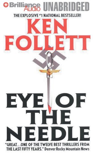 Ken Follett, Eric Lincoln: Eye of the Needle (AudiobookFormat, 2007, Brilliance Audio, Brand: Brilliance Audio)