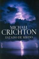 Michael Crichton, Michael Crichton: Estado De Miedo / State of Fear (Paperback, Spanish language, 2005, Plaza & Janes Mexico)