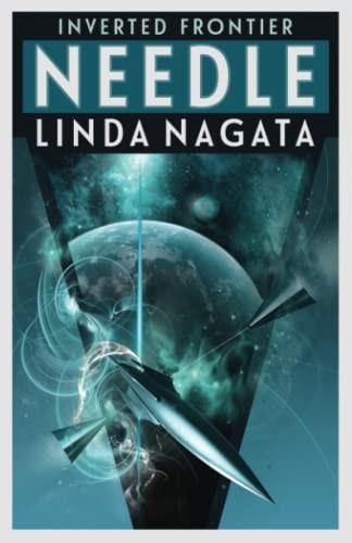 Linda Nagata: Needle (Paperback, Mythic Island Press LLC)