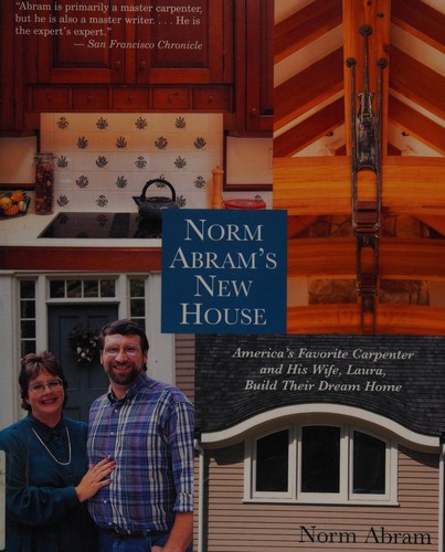 Norm Abram: Norm Abram's new house (1995, Little, Brown and Co.)