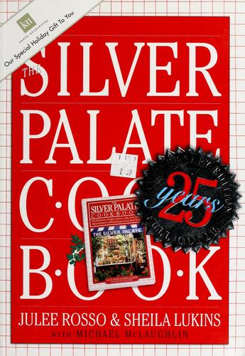 Julee Rosso: The Silver Palate cookbook (2007, Workman)