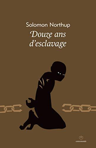 Solomon Northup: Douze ans d'esclavage (French language, 2013)