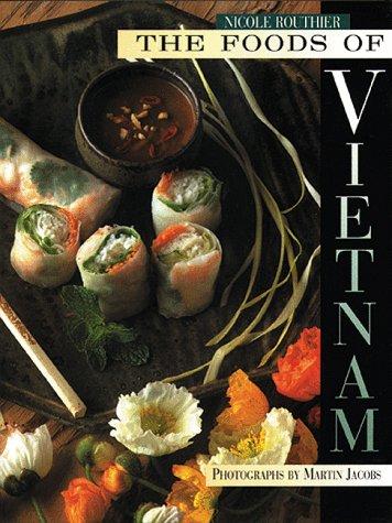 Routhier.: The Foods of Vietnam (Paperback, 1999, Stewart, Tabori and Chang)