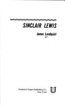 James Lundquist: Sinclair Lewis. (1984, Ungar)