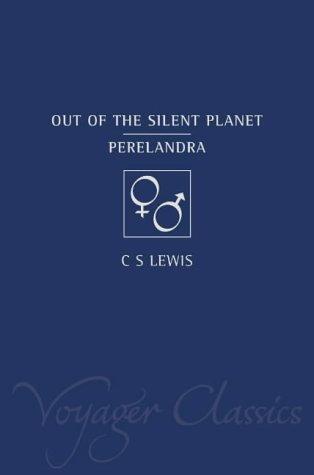 C. S. Lewis: Out of the Silent Planet (Voyager Classics) (2001, Voyager)