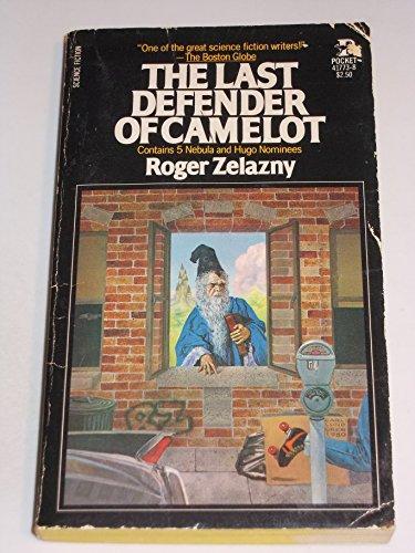 Roger Zelazny: The Last Defender of Camelot (1980, Pocket Books)