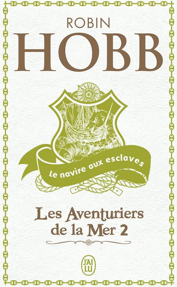 Robin Hobb: Le navire aux esclaves (Paperback, French language, 2004, J'ai lu)