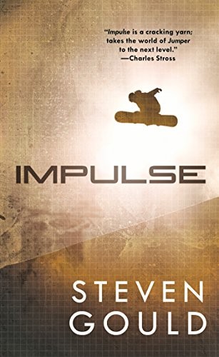 Steven Gould: Impulse (Paperback, Tor Science Fiction)