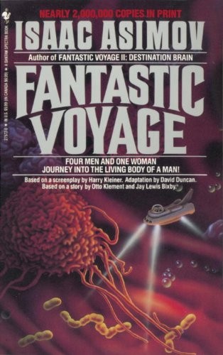 Isaac Asimov: Fantastic Voyage: A Novel (2011, Bantam)