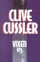 Clive Cussler: Vixen 03 (2000, Thorndike Press, Chivers Press, Thorndike Pr)