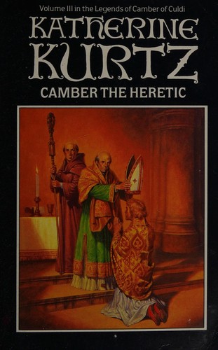 Katherine Kurtz: Camber the heretic. (1986, Arrow Books Limited)