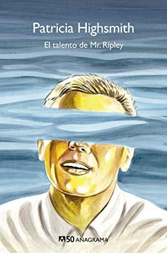 Patricia Highsmith: El talento de Mr. Ripley (Spanish language, 2019, Editorial Anagrama S.A.)