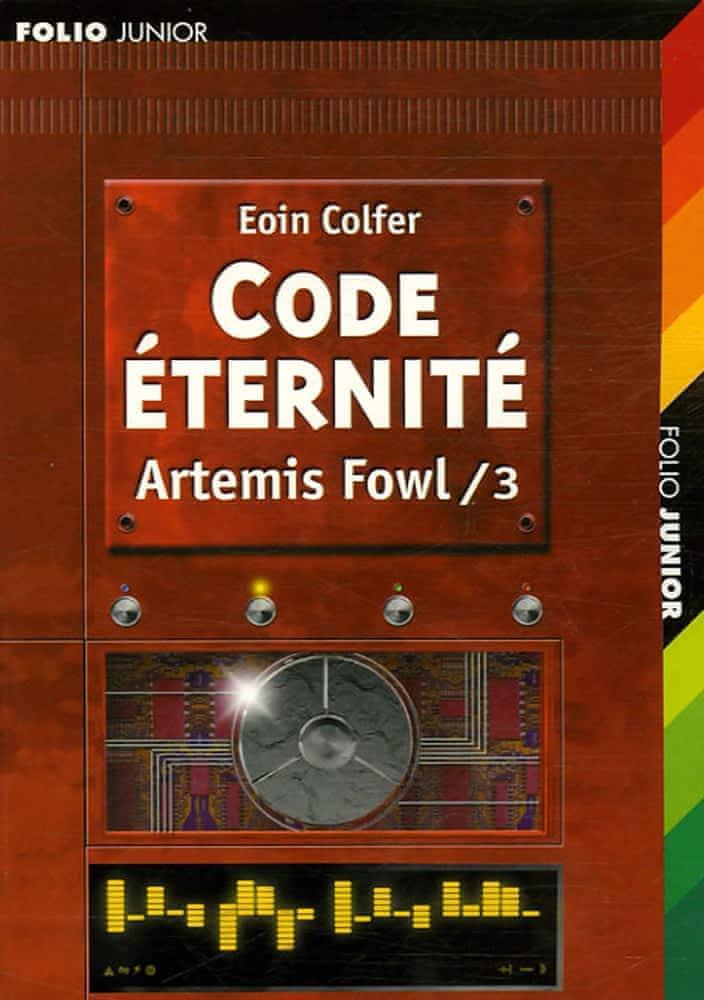 Eoin Colfer, Siân Melangell Dafydd: Code Éternité (French language, 2006, Gallimard Jeunesse)