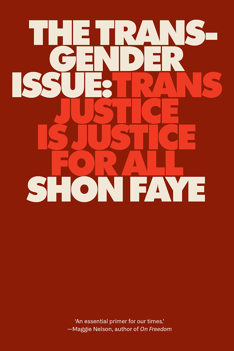 Shon Faye: The Transgender Issue (Paperback, Verso)