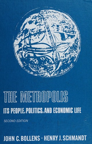 John Constantinus Bollens: The metropolis (1970, Harper & Row)