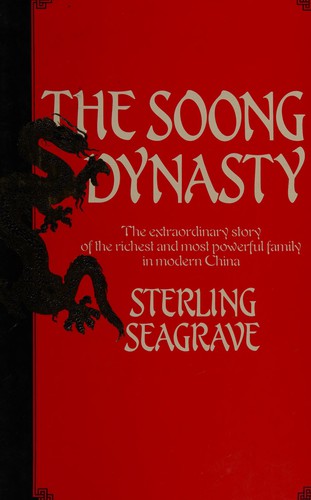 Sterling Seagrave: The Soong dynasty (1985, Sidgwick & Jackson)