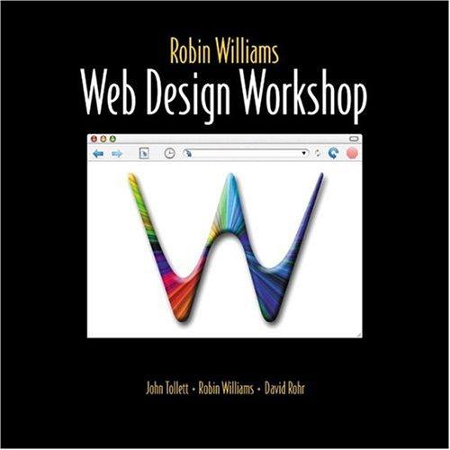 John Tollett: Robin Williams Web design workshop (2002, Peachpit Press)