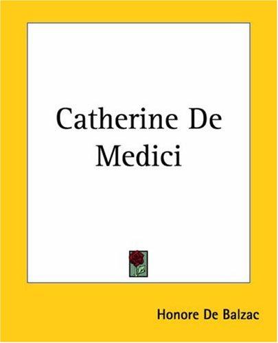 Catherine De Medici (Paperback, 2004, Kessinger Publishing)