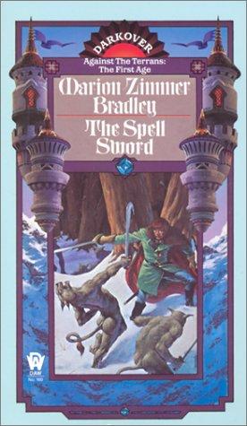 Marion Zimmer Bradley: The Spell Sword (Paperback, 1974, DAW)