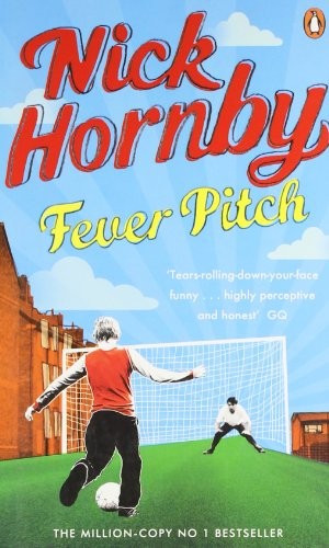 Nick Hornby: Fever Pitch (Paperback, 2011, Viking)