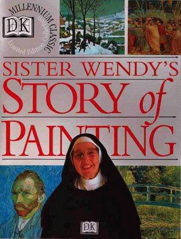 Wendy Beckett: The story of painting (1994, Dorling Kindersley)