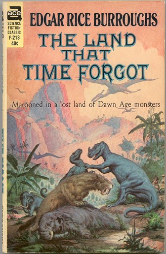 Edgar Rice Burroughs: The land that time forgot. (1918, Ace Books)