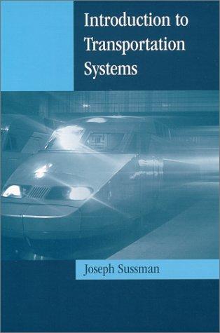 Joseph Sussman: Introduction to Transportation Systems (Artech House Its Library) (Hardcover, 2000, Artech House Publishers, Artech House)