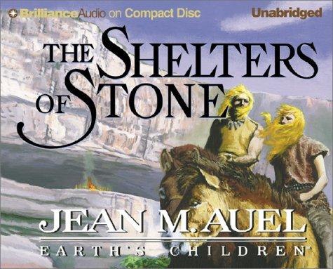 Jean M. Auel: The Shelters of Stone (AudiobookFormat, 2002, CD Unabridged)