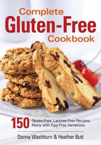 Donna Washburn, Heather Butt: Complete Gluten-Free Cookbook (Paperback, 2007, Robert Rose)