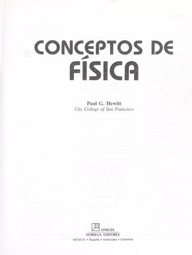 Paul G. Hewitt: Conceptos de física (Spanish language, 1992, Limusa)