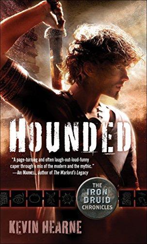 Kevin Hearne: Hounded (The Iron Druid Chronicles, #1) (2011)