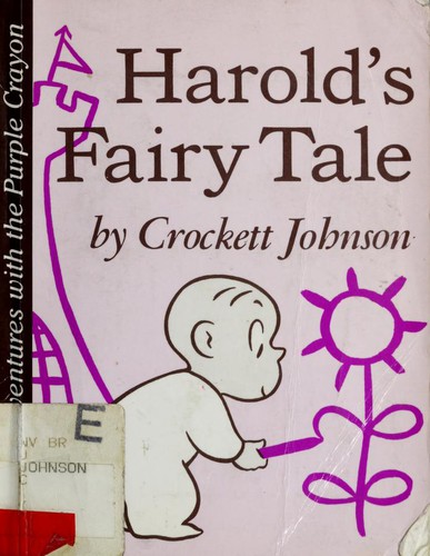 Crockett Johnson: Harold's Fairy Tale (Further Adventures of with the Purple Crayon) (Paperback, 1994, HarperTrophy)