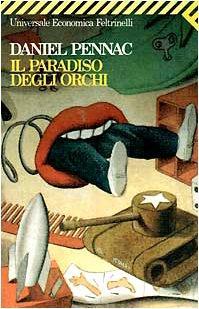 Daniel Pennac: iI Paradiso Degli Orchi (Italian language, 1996)