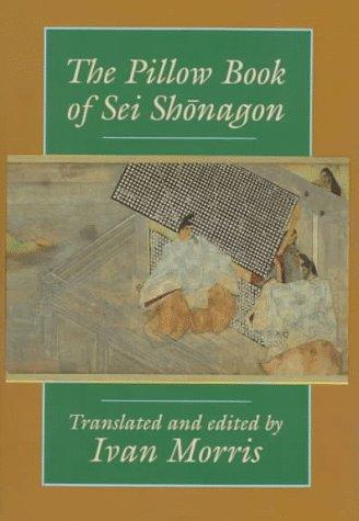 Sei Shōnagon: The pillow book of Sei Shōnagon (1991, Columbia University Press, Columbia Univ Pr)