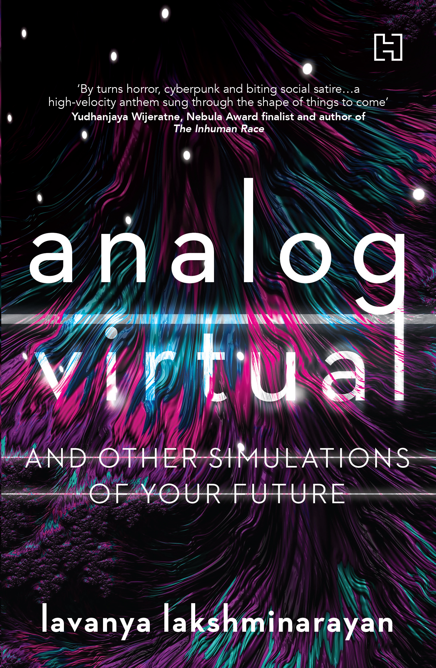 Lavanya Lakshminarayan: Analog/Virtual and Other Simulations of Your Future (Hachette India)