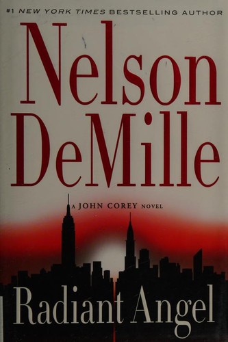 Nelson DeMille: Radiant Angel (2015, Grand Central Publishing)