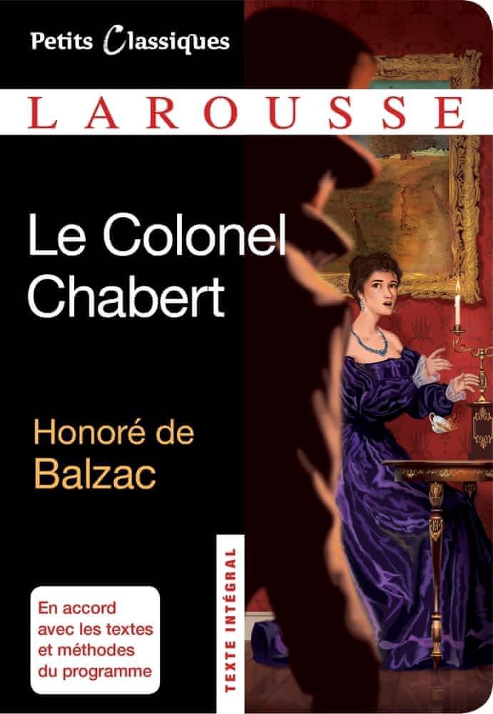 Honoré de Balzac: Le colonel Chabert (French language, 2013, Éditions Larousse)