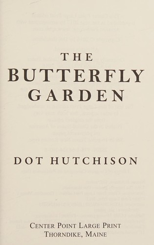 Dot Hutchison: Butterfly Garden (2017, Center Point Large Print)