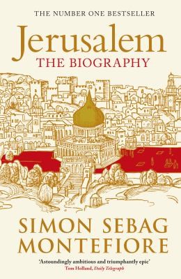 Simon Sebag Montefiore: Jerusalem (2012, Phoenix)