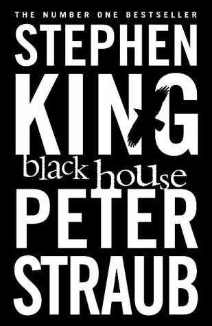 Stephen King, Peter Straub: Black House (2002, Ballantine, BALLANTINE BOOKS)