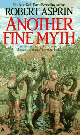 Robert Asprin: Another Fine Myth (1991, Ace Books)