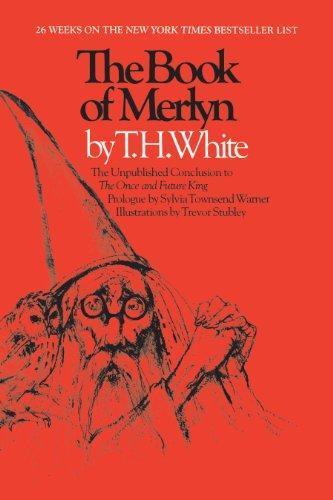 T. H. White: The Book of Merlyn (The Once and Future King, #5) (1988)