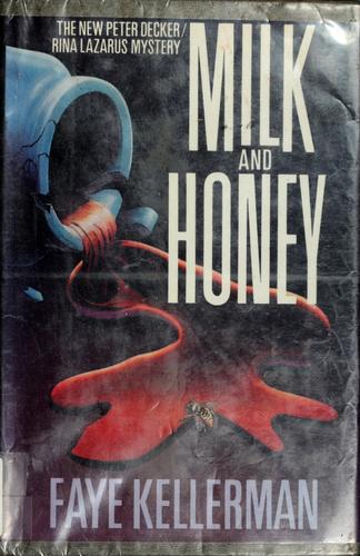 Faye Kellerman: Milk and honey (1990, Morrow)